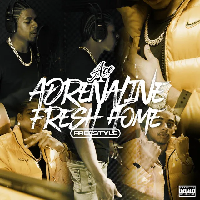 Adrenaline (Fresh Home Freestyle)