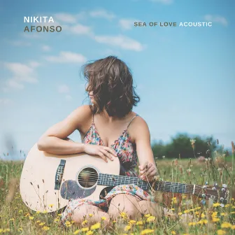 Sea of Love (Acoustic) by Nikita Afonso