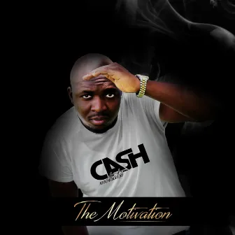 The Motivation by Cash Motsatsi