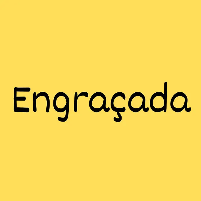 Engraçada