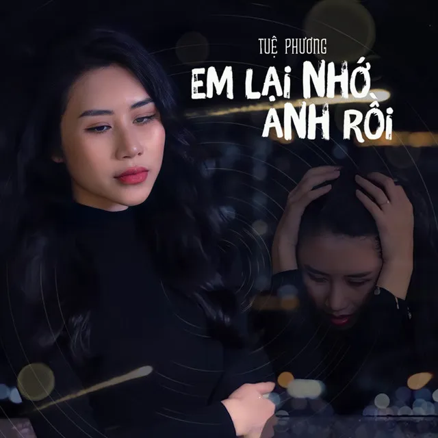 Em Lại Nhớ Anh Rồi (Remix)