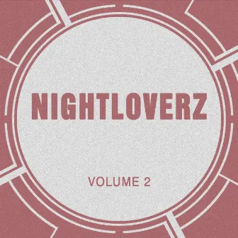 Nightloverz, Vol. 2 by Nightloverz