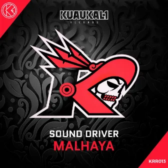 Malhaya by Sound Driver