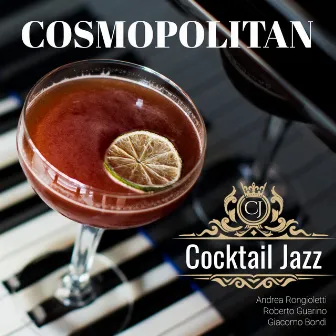 Cocktail Jazz Cosmopolitan by Roberto Guarino