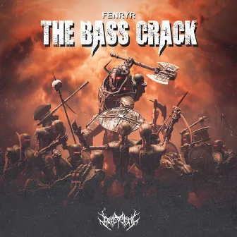 THE BASS CRACK by Fenryr