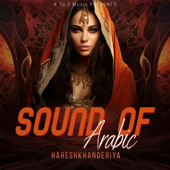 Sound Of Arabic by hareshkhanderiya