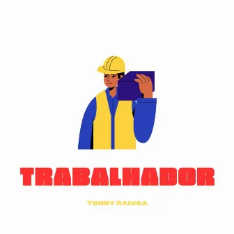 TRABALHADOR by Ritsuka