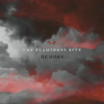 Demons by The Flamingos Bite