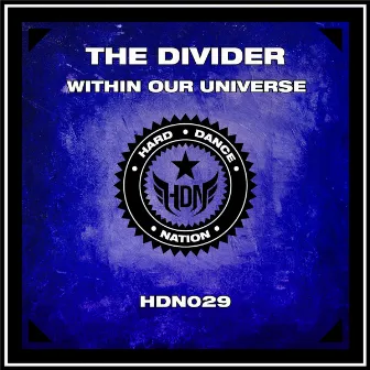 Within Our Universe by The Divider