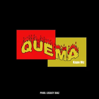 Quema by Kapo Mc