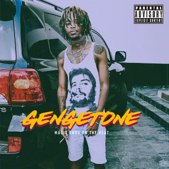 Gengetone by Magix Enga