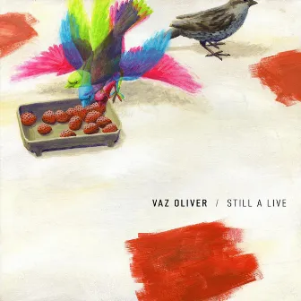 Still A Live by Vaz Oliver