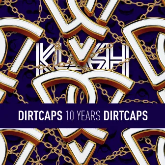 Dirtcaps presents 10 Years Of Dirtcaps by Dirtcaps