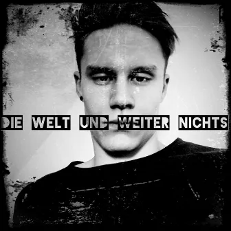 Die Welt Und Weiter Nichts by ISZO