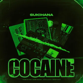 Cocaine by Sukihana