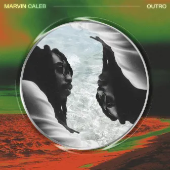 Outro by Marvin Caleb