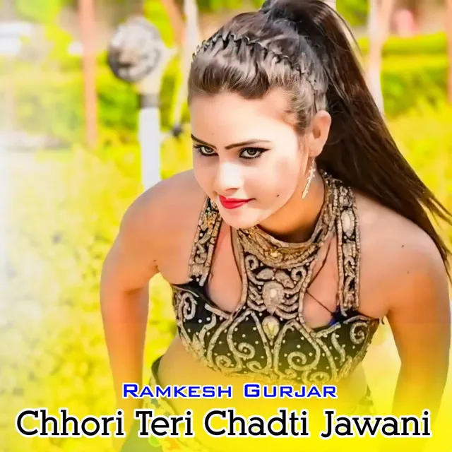 Chhori Teri Chadti Jawani