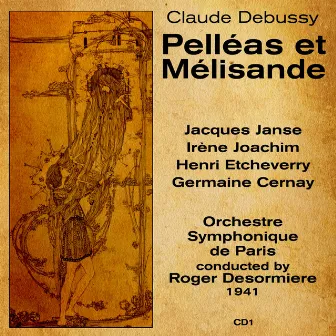 Claude Debussy: Pelléas et Mélisande (1941), Volume 1 by Roger Desormiere