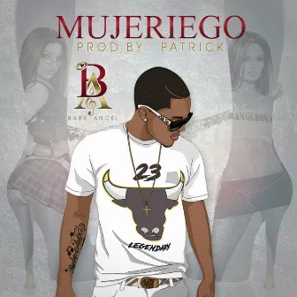 Mujeriego by Baby Angel