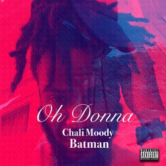 Oh Donna by Chali Moody