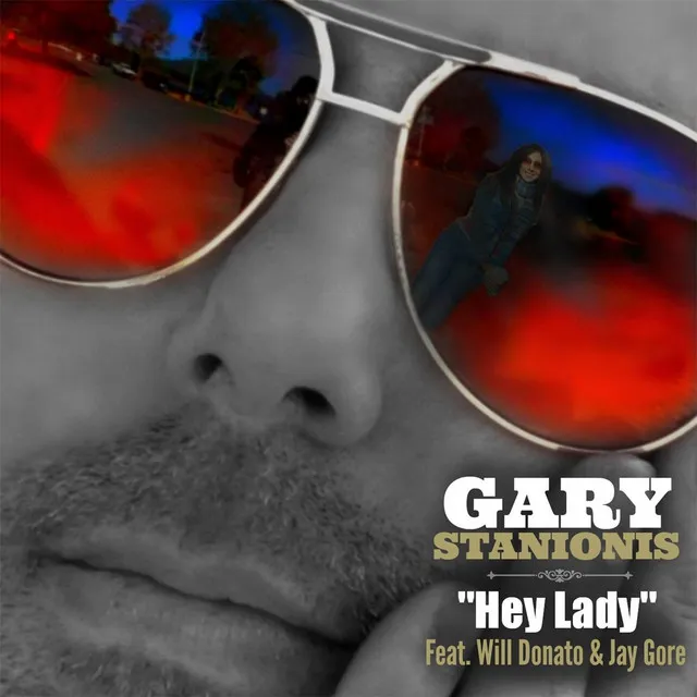 Hey Lady (feat. Jay Gore & Will Donato)