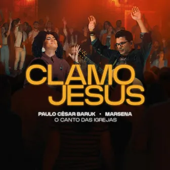 Clamo Jesus by Marsena