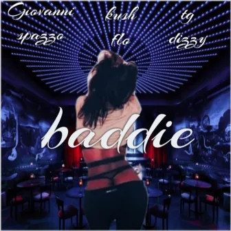 Baddie by Bjizzle Spazzo/Giovanni Spazzo