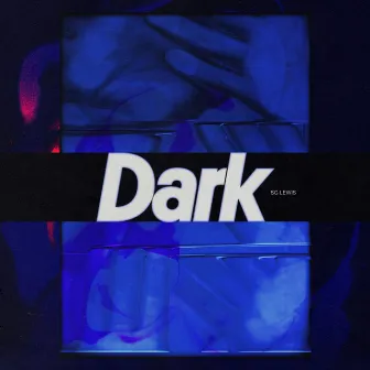 Dark by SG Lewis