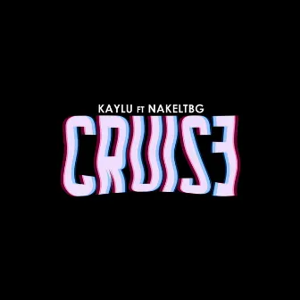 Cruise by Kaylu