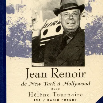 Jean Renoir, de New York à Hollywood (1894-1979) by Jean Renoir