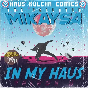 In My Haus, Vol. 3 by MikaySA