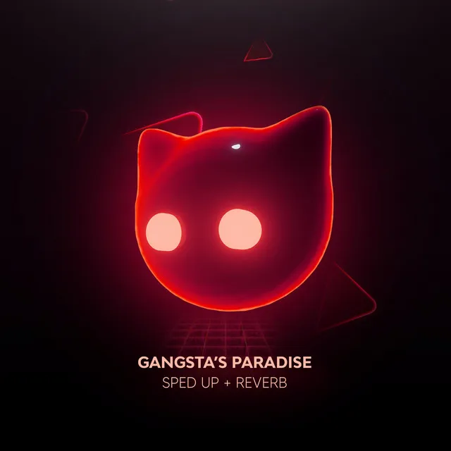 Gangsta's Paradise - sped up + reverb