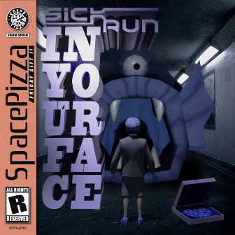 In Your Face by Sick Run