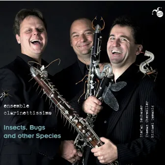 Insects, Bugs and Other Species by Ensemble Clarinettissimo