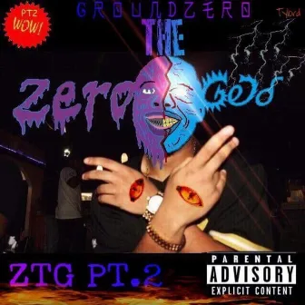 ZTG, Pt. 2 by ZeroTheGod