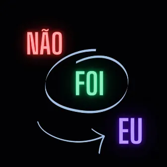 Não foi Eu by marlonmc