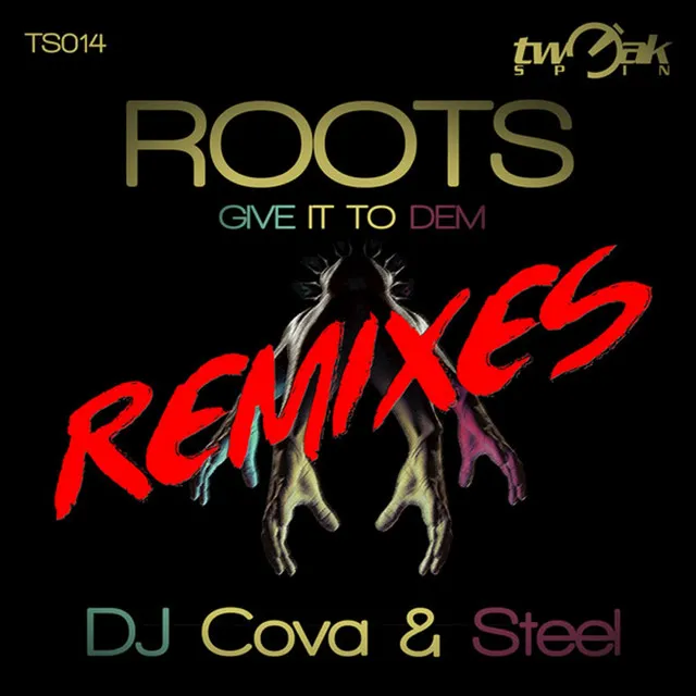 Roots (Give It to Dem) - Dark Intensity Club Mix