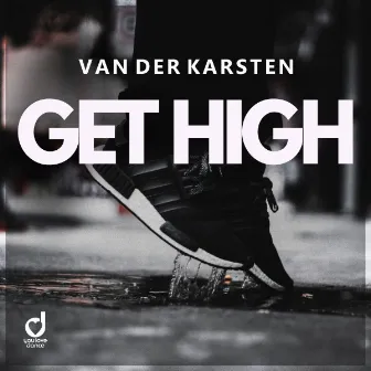 Get High by Van Der Karsten