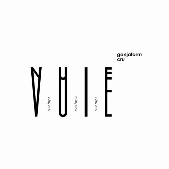 Nuie / Vuie by Ganjafarm Cru