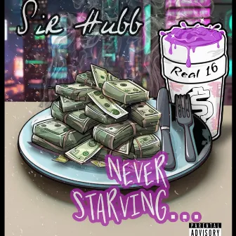 Never starving by Sir Hubb