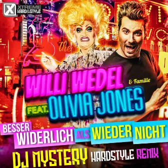 Besser widerlich als wieder nicht (DJ Mystery Hardstyle Remix) by Olivia Jones