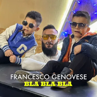 Bla bla bla by Francesco Genovese