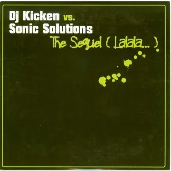 The Sequel (Lalala ...) by DJ Kicken