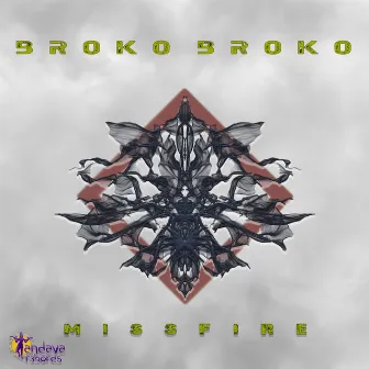 Missfire by Broko Broko