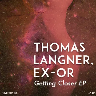 Getting Closer by Thomas Langner