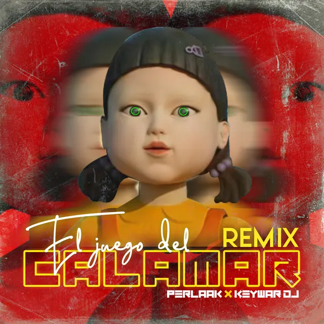 El Juego Del Calamar - Remix