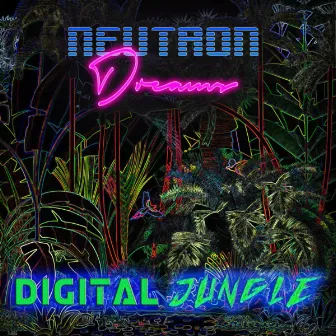 Digital Jungle by Neutron Dreams