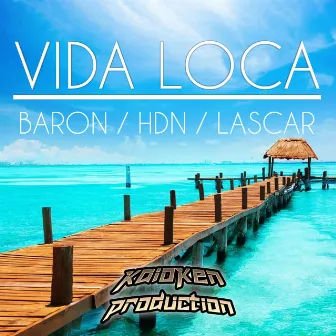 Vida loca by Baron