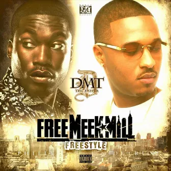 Free Meek Mill Freestyle by DMT The Rapper