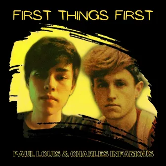 First Things First by P. Louie